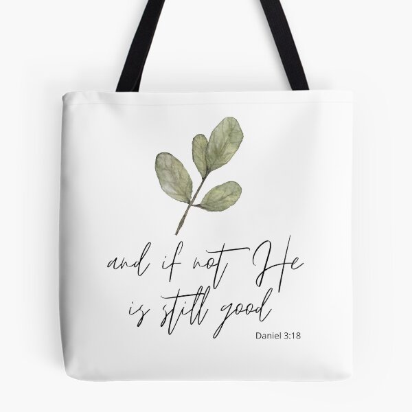Item preview, And If Not He Is Still Good  designed and sold by KarolinaPaz.