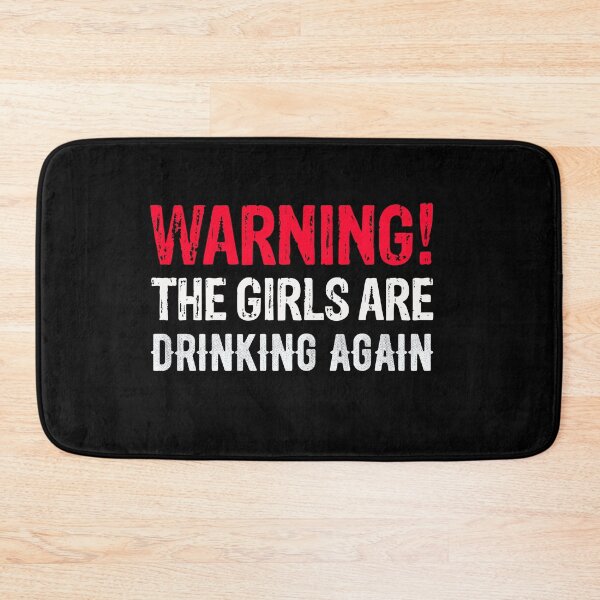 Item preview, Warning The Girls Are Drinking Again , Funny Friend Wine Lover Gifts designed and sold by masterbones.