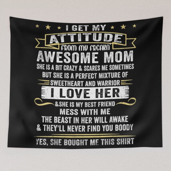 Item preview, I Get My Attitude From My Freaking Mom designed and sold by PowersLula.