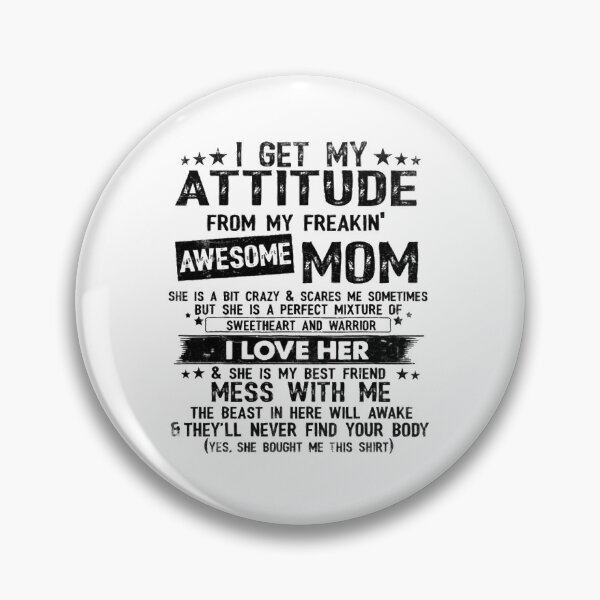 Item preview, I Get My Attitude From My Freaking Mom designed and sold by PowersLula.