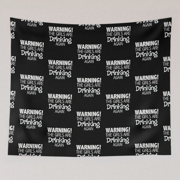 Item preview, Warning The Girls Are Drinking Again , Funny Friend Wine Lover Gifts designed and sold by masterbones.