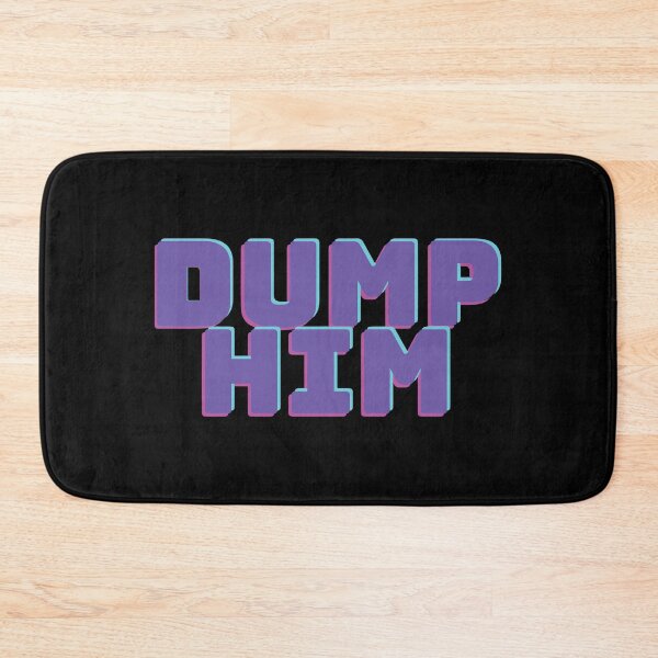 Item preview, Dump Him Funny  Quote designed and sold by mouad naouiri.