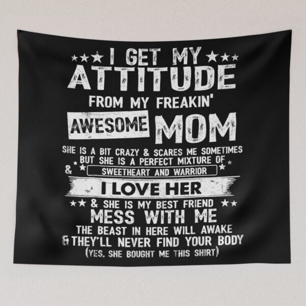 Item preview, I Get My Attitude From My Freaking Mom designed and sold by PowersLula.