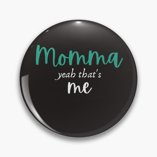 Item preview, Momma Yeah That's Me Tshirts  designed and sold by Shevonda Thomas.