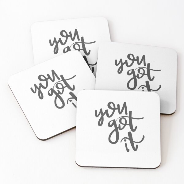 Item preview, You got it quote designed and sold by Logischwarz.