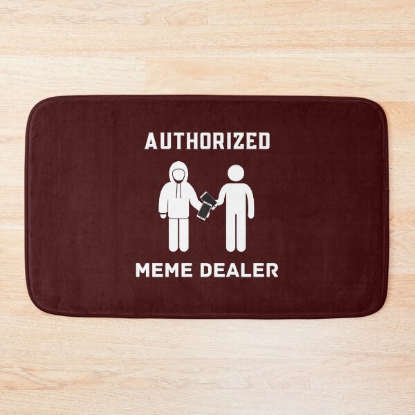 Item preview, Authorized Meme Dealer designed and sold by Ollie P.  Leo.