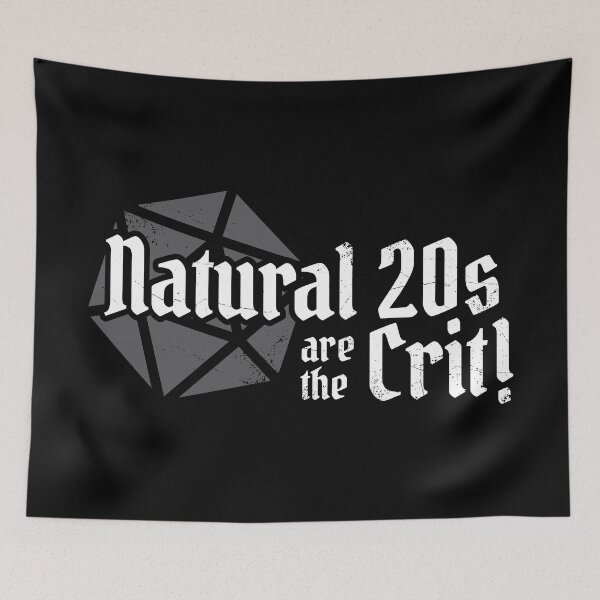 Item preview, Natural 20s Are The Crit DnD - Tabletop Gaming designed and sold by DnlDesigns.