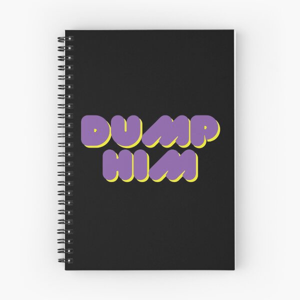 Item preview, Dump Him Funny Saying designed and sold by mouad naouiri.