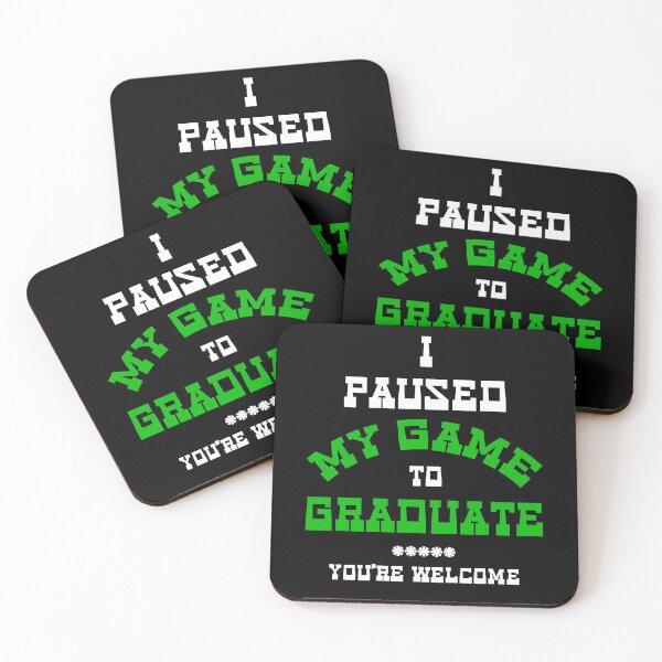 Item preview, I Pause My Game To Graduate You're Welcome Graduation 2021 designed and sold by BaseStore.