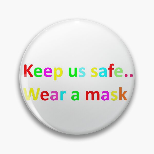 Item preview, Important family quote-Colorful letters spell Keep us safe...Wear a mask designed and sold by Vicky Rodden.