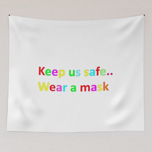 Item preview, Important family quote-Colorful letters spell Keep us safe...Wear a mask designed and sold by Vicky Rodden.