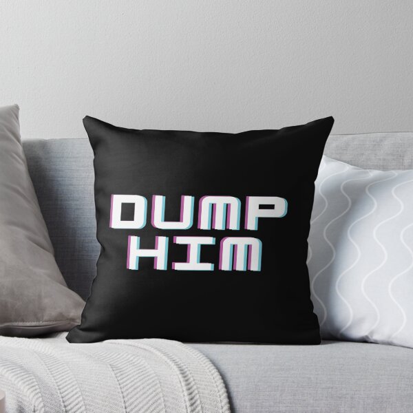 Item preview, Dump Him Meme Funny  designed and sold by mouad naouiri.