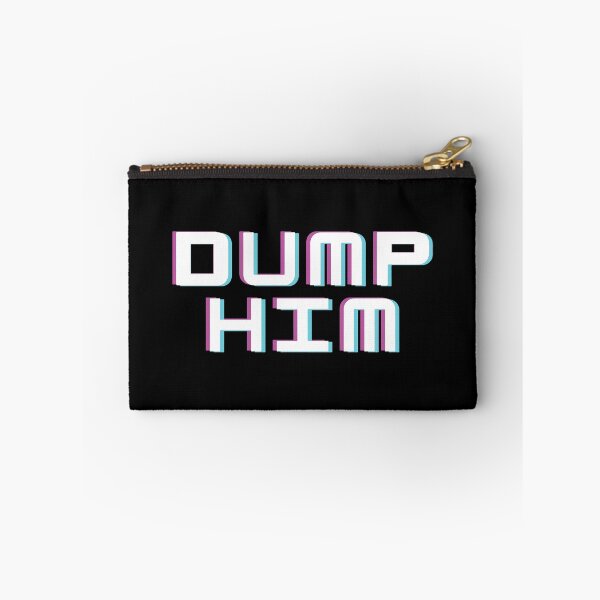 Item preview, Dump Him Meme Funny  designed and sold by mouad naouiri.