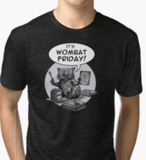 It's Wombat Friday! Tri-blend T-Shirt