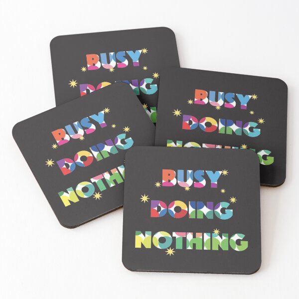 Item preview, busy doing nothing designed and sold by dalypdesign.