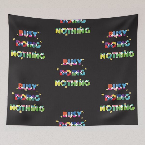 Item preview, busy doing nothing designed and sold by dalypdesign.