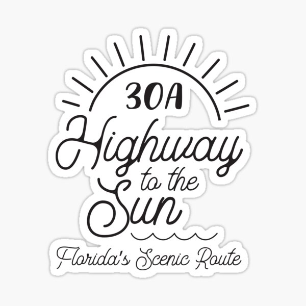 "30A Rosemary Beach Alys Beach Grayton Beach Seaiside Blue Mountain Emerald Coast A1a" Sticker