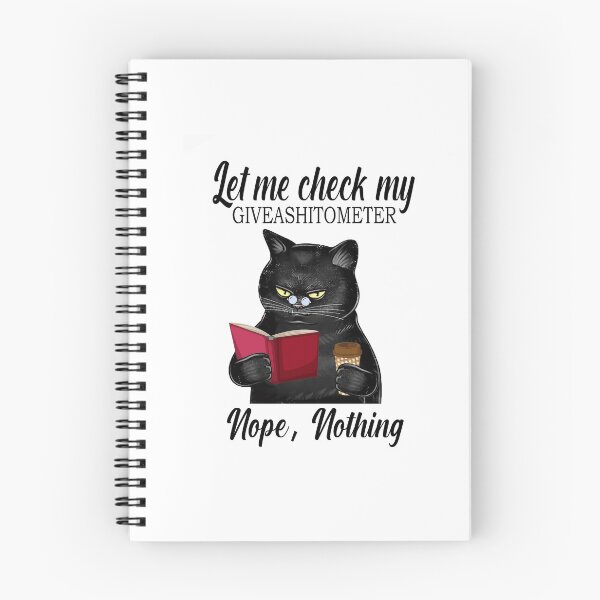 Item preview, Let Me Check Giveashittometer Nope Nothing Cat gift  designed and sold by Enraged46.