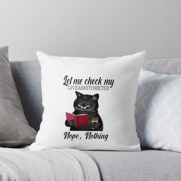 Item preview, Let Me Check Giveashittometer Nope Nothing Cat gift  designed and sold by Enraged46.