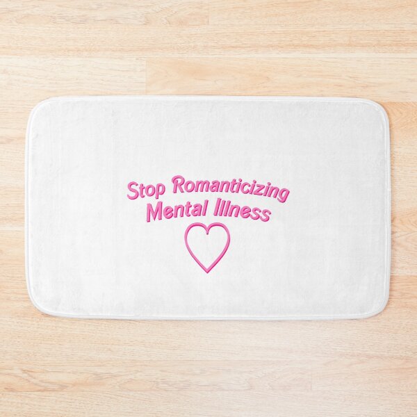 Item preview, Stop romanticizing mental illness  designed and sold by yeehawboyy.