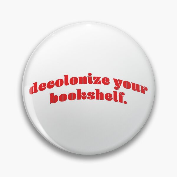 Item preview, Decolonize Your Bookshelf designed and sold by erinaceous.