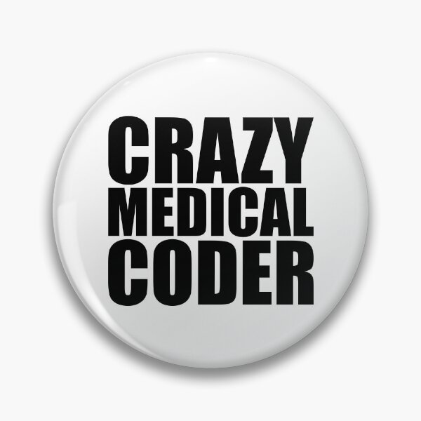 Item preview, Crazy Medical Coder, Funny Clinical Coder Gift designed and sold by B3N-arts.