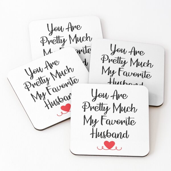Item preview, YOU ARE PRETTY MUCH MY FAVORITE HUSBAND  designed and sold by hasanmasud.