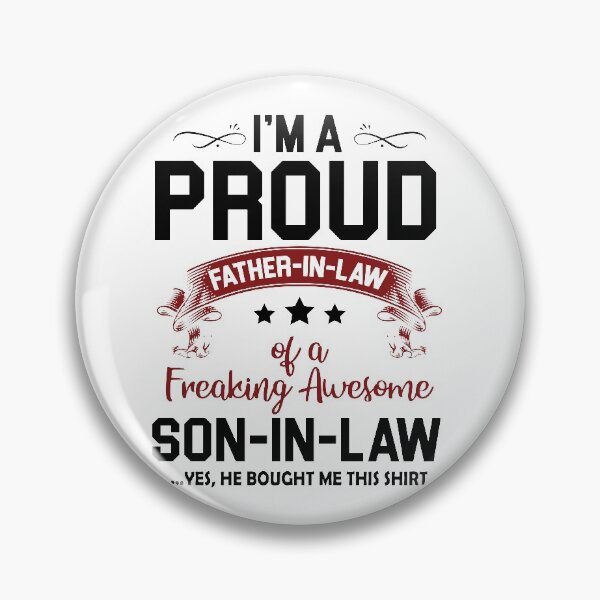 Item preview, i'm proud father in law of a freaking awesome son in law yes, he bought me this  designed and sold by hasanmasud.