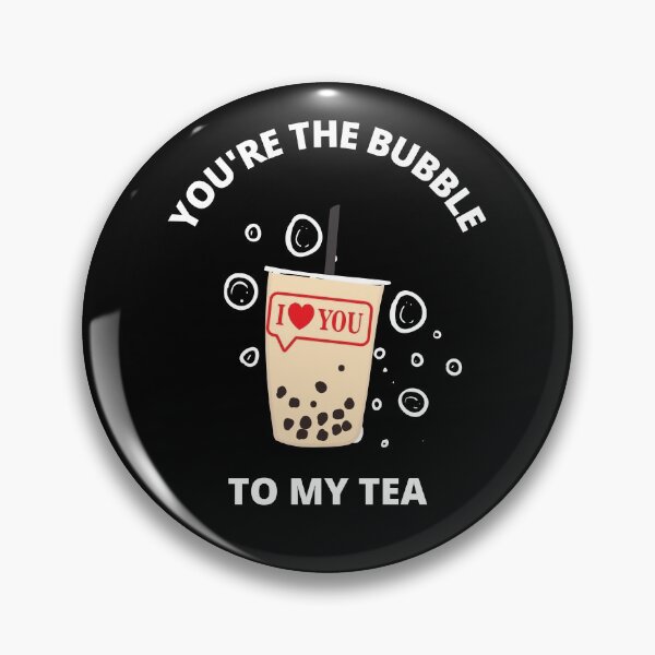 Item preview, you're the bubble to my tea / romantic valentine  designed and sold by SpicyCherrys.