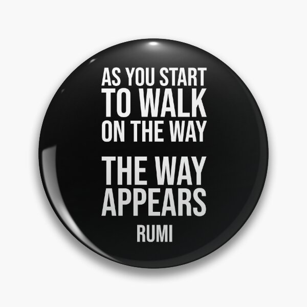Item preview, The Way Appears- Rumi quote designed and sold by Philippe Derungs.