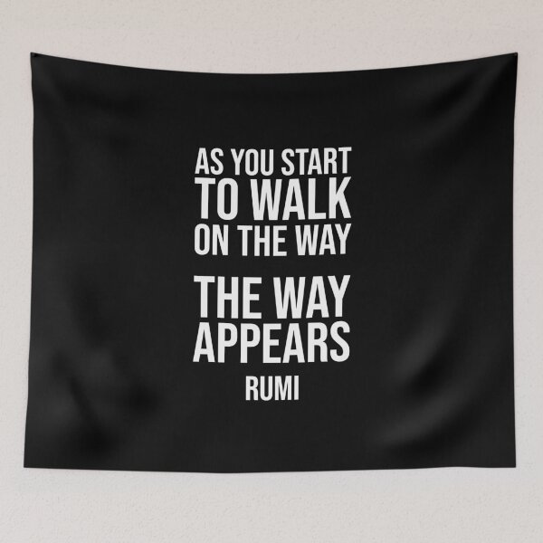 Item preview, The Way Appears- Rumi quote designed and sold by Philippe Derungs.