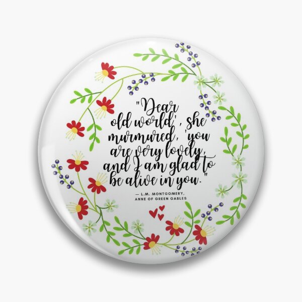 Item preview, Copy of Anne of Green Gables Dear Old World, LM Montgomery book quote designed and sold by Dollfacedesign.