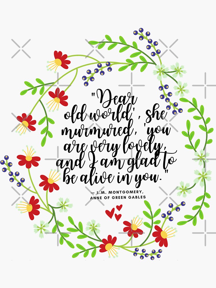 Thumbnail 3 of 3, Sticker, Copy of Anne of Green Gables Dear Old World, LM Montgomery book quote designed and sold by Dollfacedesign.