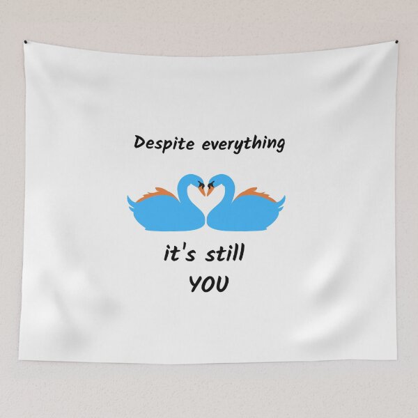 Item preview, Despite everything it's still you designed and sold by Varshinee.