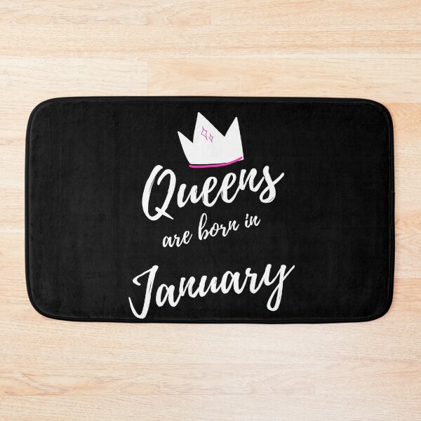 Item preview, Queens are born in January. Happy Birthday! January Birthday Quote Design. designed and sold by That Cheeky Tee.