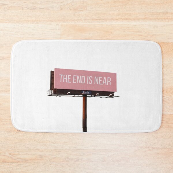Item preview, Phoebe Bridgers The End Is Near billboard designed and sold by rjhamilton2.