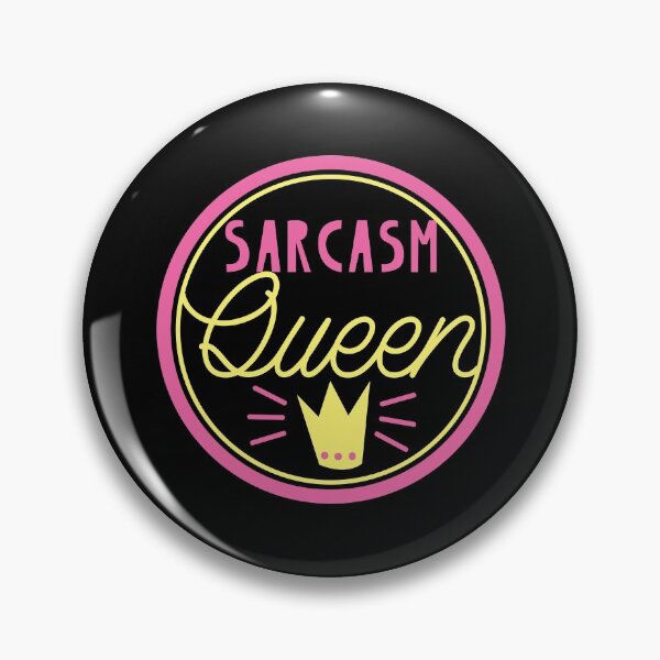 Item preview, Sarcasm Queen designed and sold by jazzydevil.
