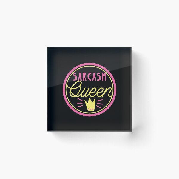 Item preview, Sarcasm Queen designed and sold by jazzydevil.
