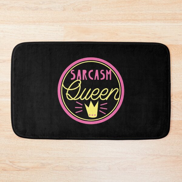 Item preview, Sarcasm Queen designed and sold by jazzydevil.
