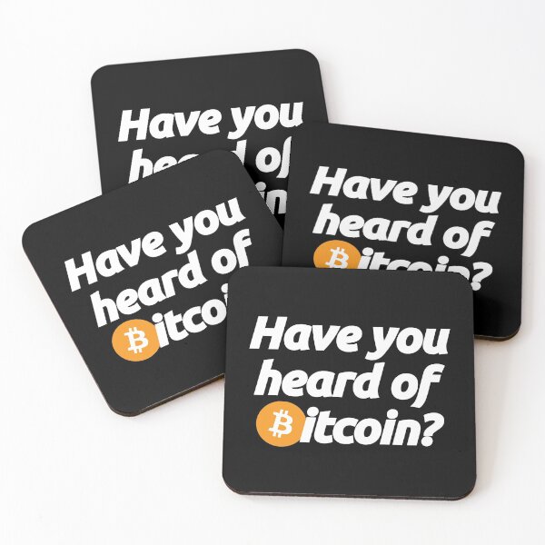 Item preview, Have you heard of Bitcoin - Crypto Btc Blockchain Currency Quote designed and sold by elhefe.