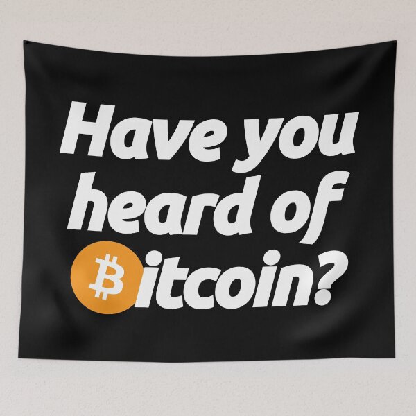 Item preview, Have you heard of Bitcoin - Crypto Btc Blockchain Currency Quote designed and sold by elhefe.