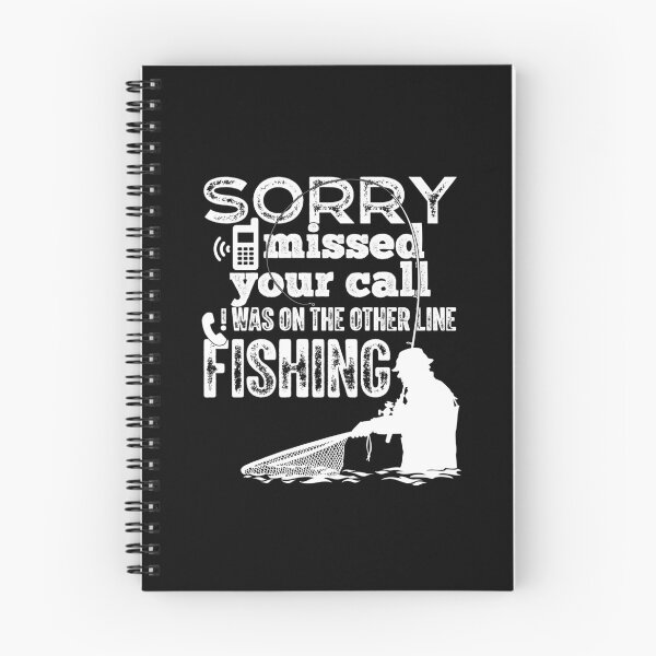 Item preview, Sorry I Missed Your Call I Was On The Other Line Fishing Funny designed and sold by GravitiTees.