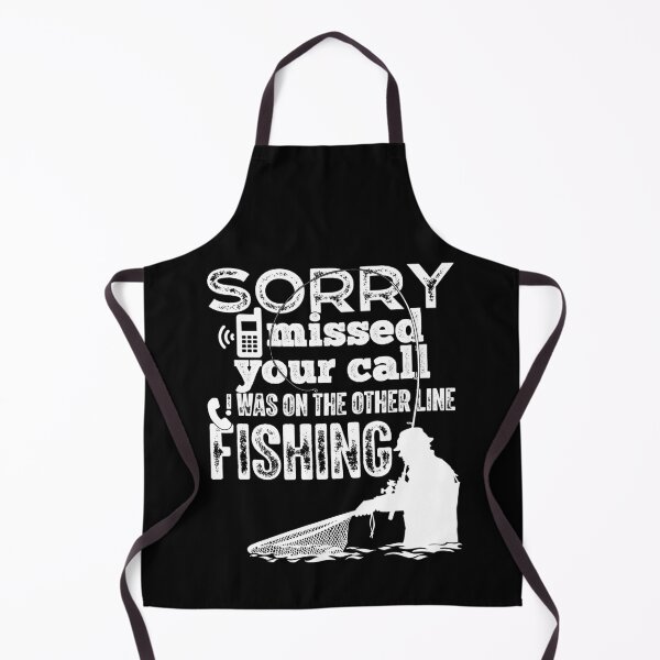 Item preview, Sorry I Missed Your Call I Was On The Other Line Fishing Funny designed and sold by GravitiTees.