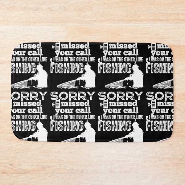 Item preview, Sorry I Missed Your Call I Was On The Other Line Fishing Funny designed and sold by GravitiTees.