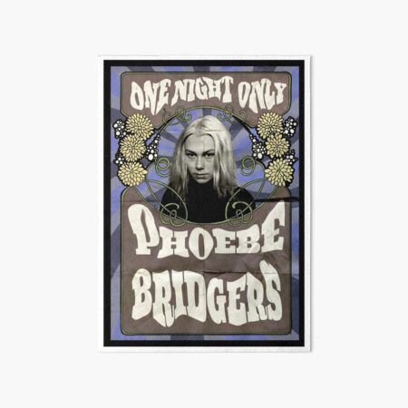 Phoebe BRIDGERS poster Art Board Print