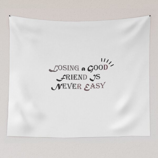 Item preview, 13 Reasons WHY Quotes 2021 "Losing a good friend is never easy."  13 reasons why Sticker 2021 and T-shirt . Philosophy Mind . Deep designed and sold by simostore1.