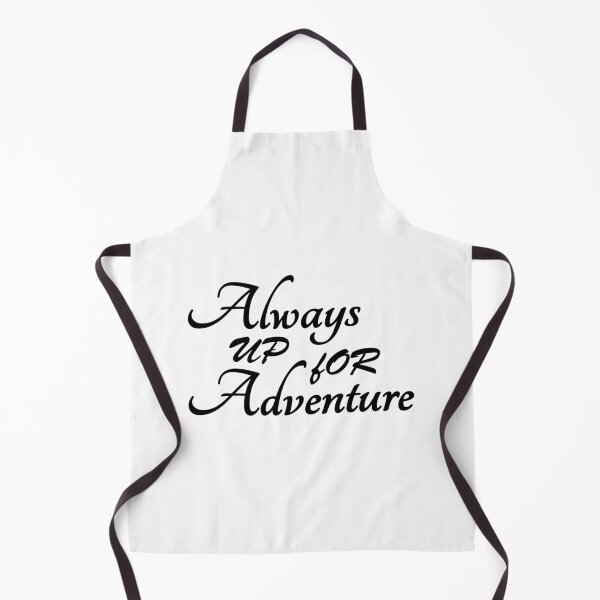Item preview, Always up for Adventure designed and sold by MagicSpread.