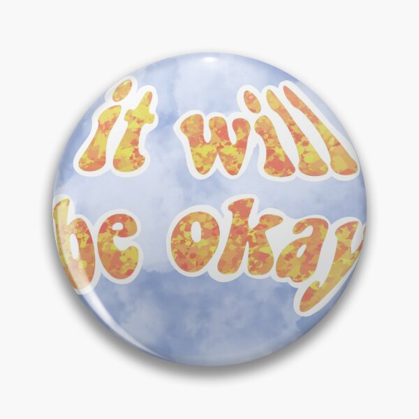 Item preview, It Will Be Okay designed and sold by Lisgkennedy.