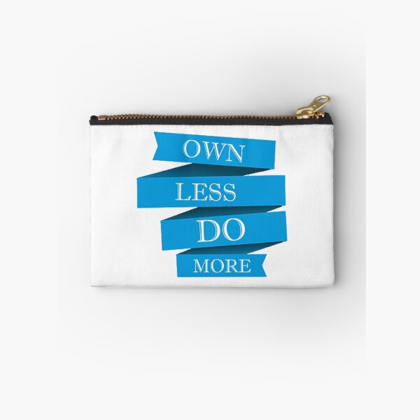 Item preview, Own Less Do More designed and sold by MeezBee.