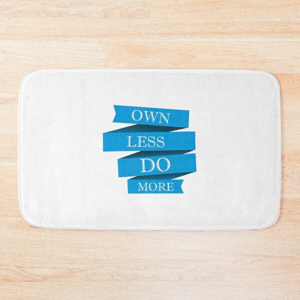 Item preview, Own Less Do More designed and sold by MeezBee.